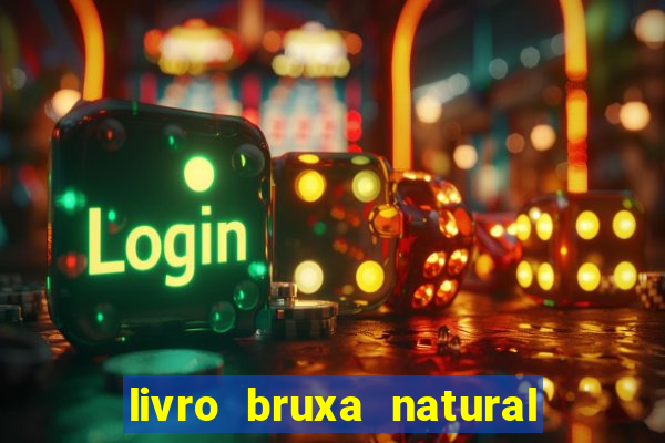 livro bruxa natural pdf gratis